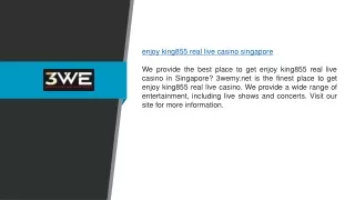 Enjoy King855 Real Live Casino Singapore 3wemy.net