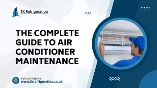 The Complete Guide to Air Conditioner Maintenance