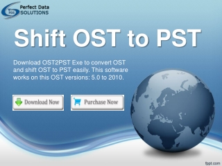 Shift OST to PST