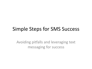 Simple Steps for SMS Success!