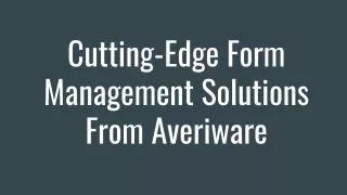 Cutting-Edge Form Management Solutions From Averiware