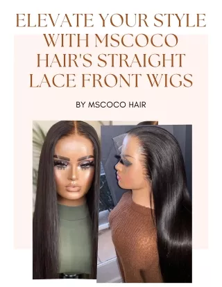 Elevate Your Style with Mscoco Hair's Straight Lace Front Wigs