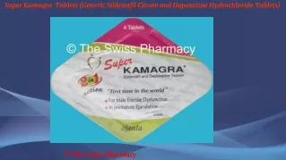 Super Kamagra  Tablets (Generic Sildenafil and Dapoxetine Tablets)