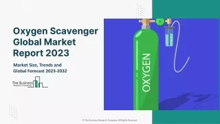 Oxygen Scavenger Market 2023: Overview, Research, Trends And Growth Analysis