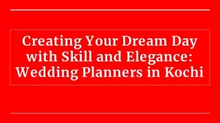 Creating Your Dream Day with Skill and Elegance_ Wedding Planners in Kochi