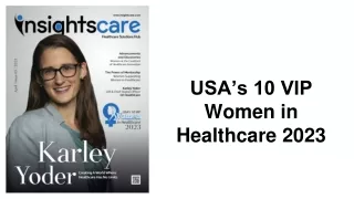 USA’s 10 VIP Women in Healthcare 2023