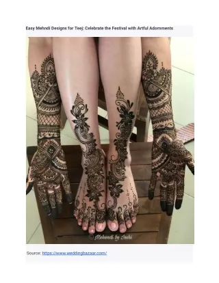 Easy Mehndi Designs for Teej:Celebrate the Festival with Artful Adornments