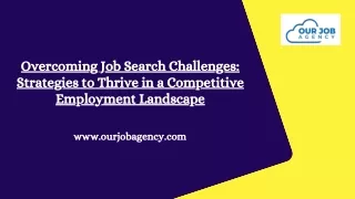 Overcoming Job Search Challenges Strategies to Thrive in a Competitive Employment Landscape