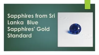 Sapphires from Sri Lanka  Blue Sapphires Gold Standard