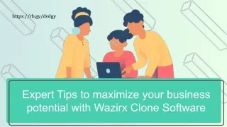 Expert Tips to maximize your business potential with Wazirx Clone Software
