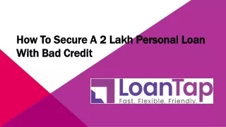 How to Secure a 2 Lakh Personal Loan with Bad Credit