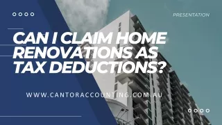 Can I claim home renovations as tax deductions