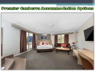 Premier Canberra Accommodation Options