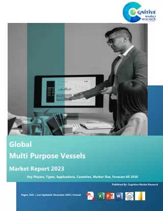 Global Multi Purpose Vessels Market Report 2023