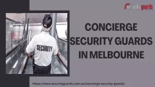 CONCIERGE SECURITY GUARD IN MELBOURNE ppt