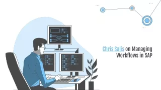 Chris Salis on Managing Workflows in SAP