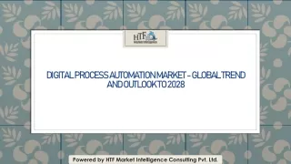 Digital Process Automation Market - Global Trend and Outlook to 2028