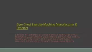 Gym Chest Exercise Machine Manufacturer & Exporter