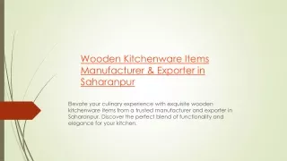 Wooden Kitchenware Items Manufacturer & Exporter in Saharanpur