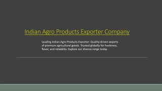 Indian Agro Products Exporter Company