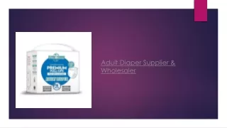 Adult Diaper Supplier & Wholesaler