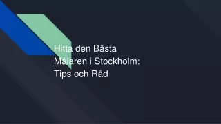 Hitta den Bästa Målaren i Stockholm_ Tips och Råd