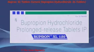 Bupron  XL  Tablets (Generic Bupropion Hydrochloride  XL  Tablets)