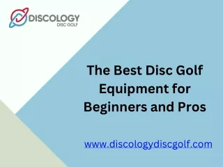 The Best Disc Golf Equipment for Beginners and Pros