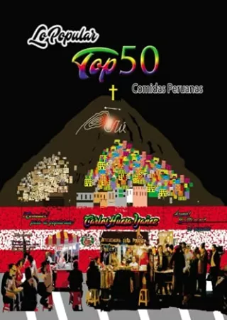 $PDF$/READ/DOWNLOAD Lo Popular Top 50: Comidas Peruanas (Spanish Edition)