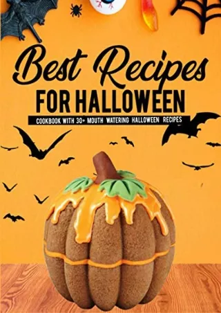 Read ebook [PDF] Best Recipes For Halloween: Cookbook with 30  Mouth Watering Halloween Recipes