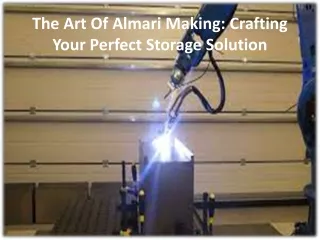 Recognizing the value of a welding machine in the production of Almari