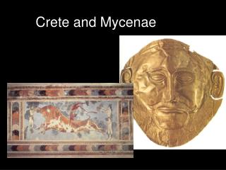 Crete and Mycenae