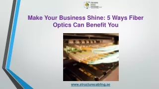 Make Your Business Shine 5 Ways Fiber Optics Can Benefit You