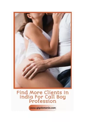Find More Clients In India For Call Boy Profession