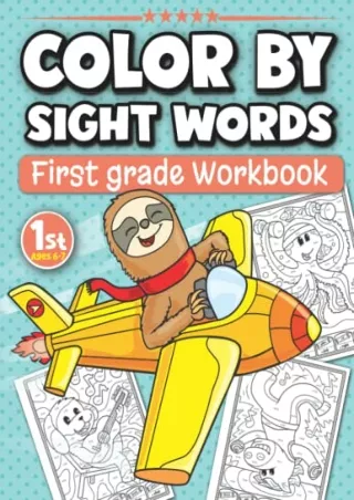 Read ebook [PDF] Color By Sight Words First Grade Workbook Ages 6-7: Fun Activity Book with 200