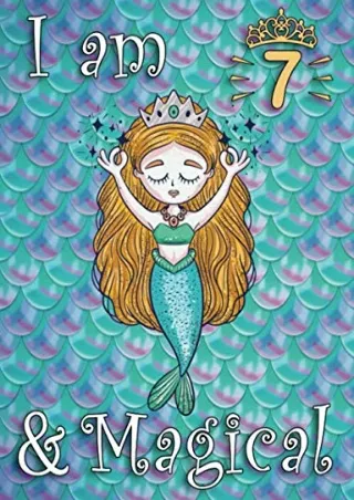 Read ebook [PDF] I am 7 and Magical Mermaid Journal Sketchbook, Birthday Gift for 7 Year Old