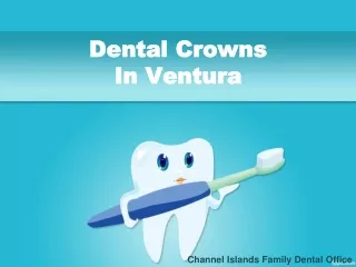 Dental Crowns In Ventura