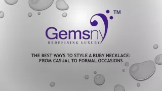 Styling a Ruby Necklace for Any Occasion - From Everyday to Formal