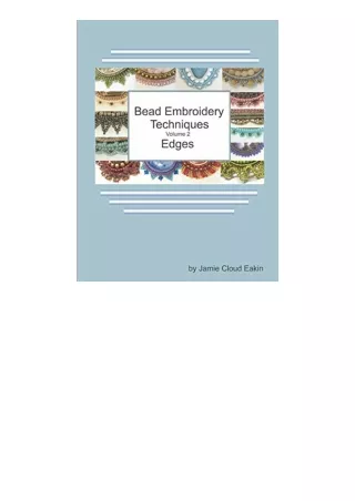 Download PDF Bead Embroidery Techniques Volume 2Edges for ipad