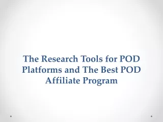 The Research Tools for POD Platforms and The Best POD Affiliate Program