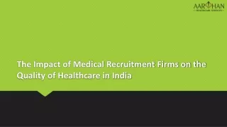 The Impact of Medical Recruitment Firms on the Quality of Healthcare in India