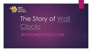 The Story of Wall Clocks