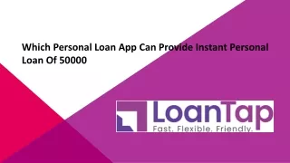 Which Personal Loan App Can Provide Instant Personal Loan of 50000