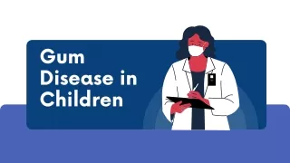 Gum Disease in Children