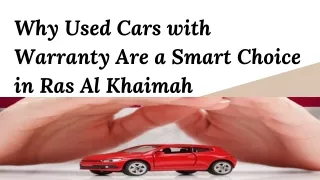 Why Used Cars with Warranty Are a Smart Choice in Ras Al Khaimah