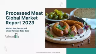 Processed Meat Market Analysis, Leading Trends And Global Forecast 2023 To 2032