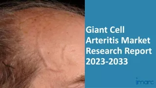 Giant Cell Arteritis Market Research Report 2023-2033