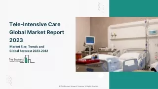 Tele-Intensive Care Global Market Size, Share, By Type, By Component, By Application, By Management Type, By Region And