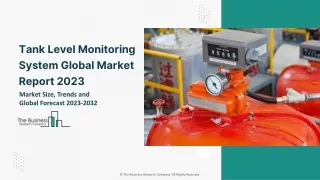 Tank Level Monitoring System Global Market Size, Share, By Component, By Technology, By Application,  Regional Outlook a