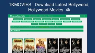 1KMovies | Download Latest Bollywood, Hollywood Movies 4k